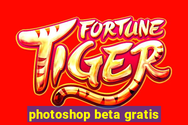 photoshop beta gratis